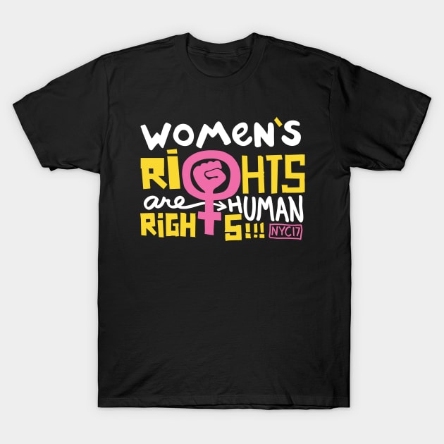 Women's Rights Are Human Rights T-Shirt by heidig